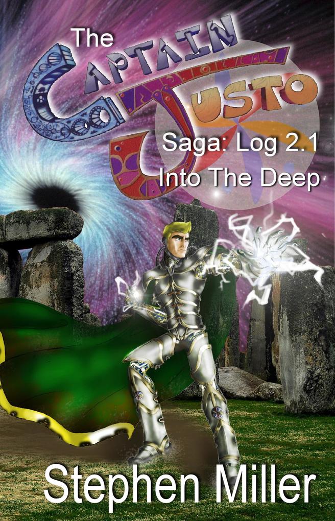 Captain Justo Saga Valley of Bones Log 2.1: Into the Deep