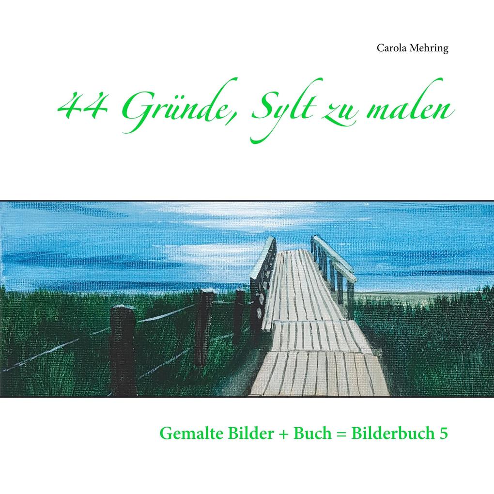 44 Gründe Sylt zu malen