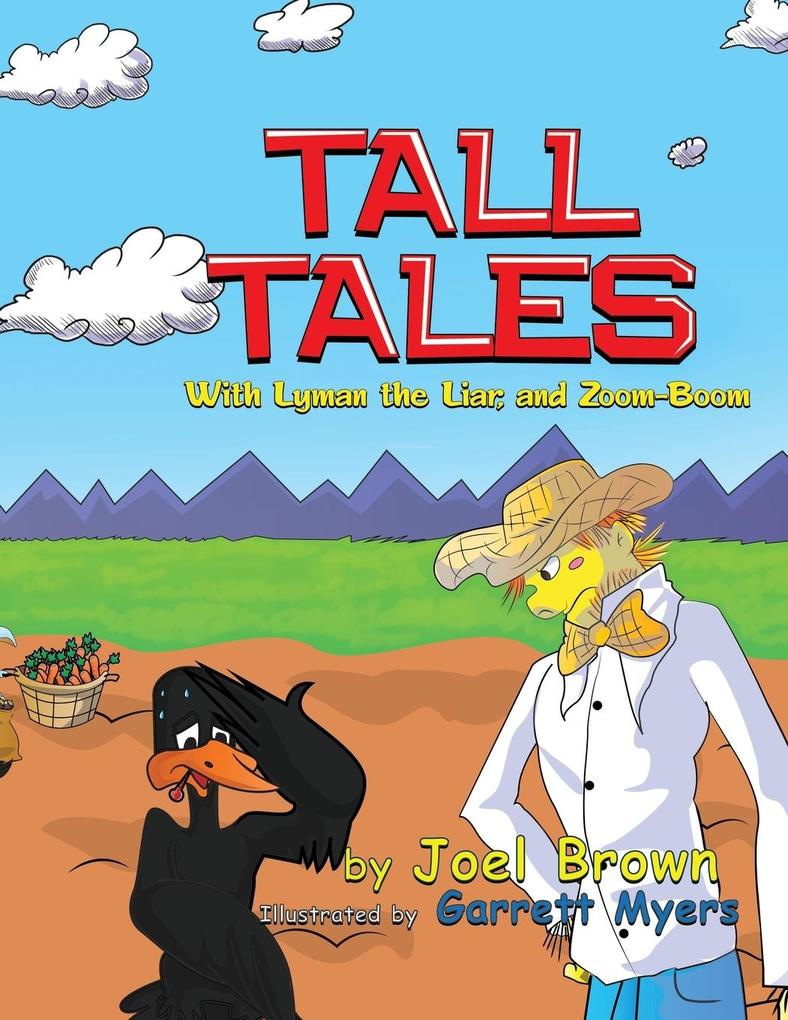 Tall Tales With Lyman the Liar and Zoom-Boom