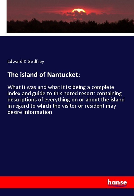 The island of Nantucket: