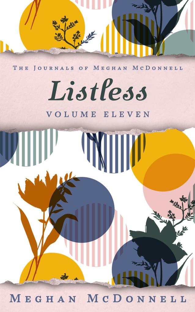 Listless: Volume Eleven (The Journals of Meghan McDonnell #11)