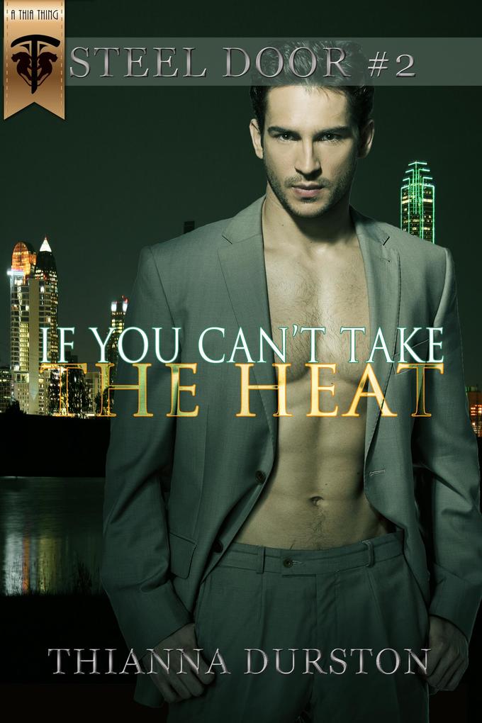 If You Can't Take the Heat
