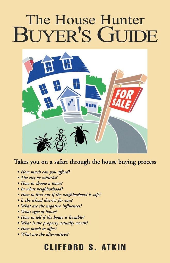 The House Hunter Buyer's Guide