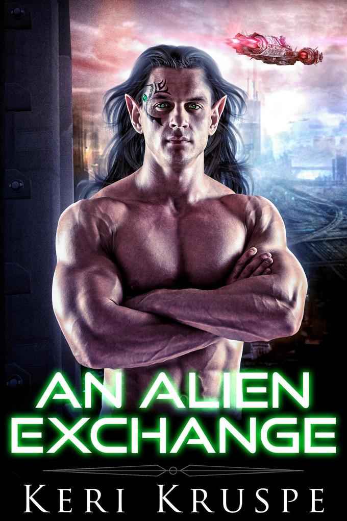 An Alien Exchange (An Alien Exchange Trilogy #1)