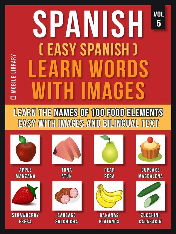 Spanish ( Easy Spanish ) Learn Words With Images (Vol 5)