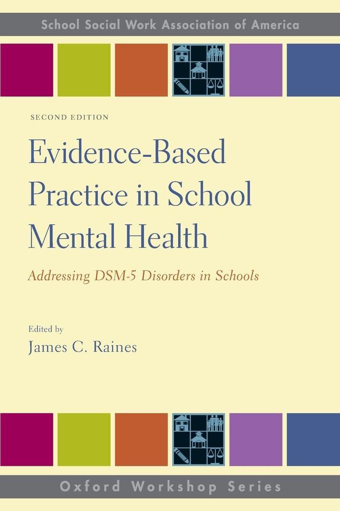 Evidence-Based Practice in School Mental Health