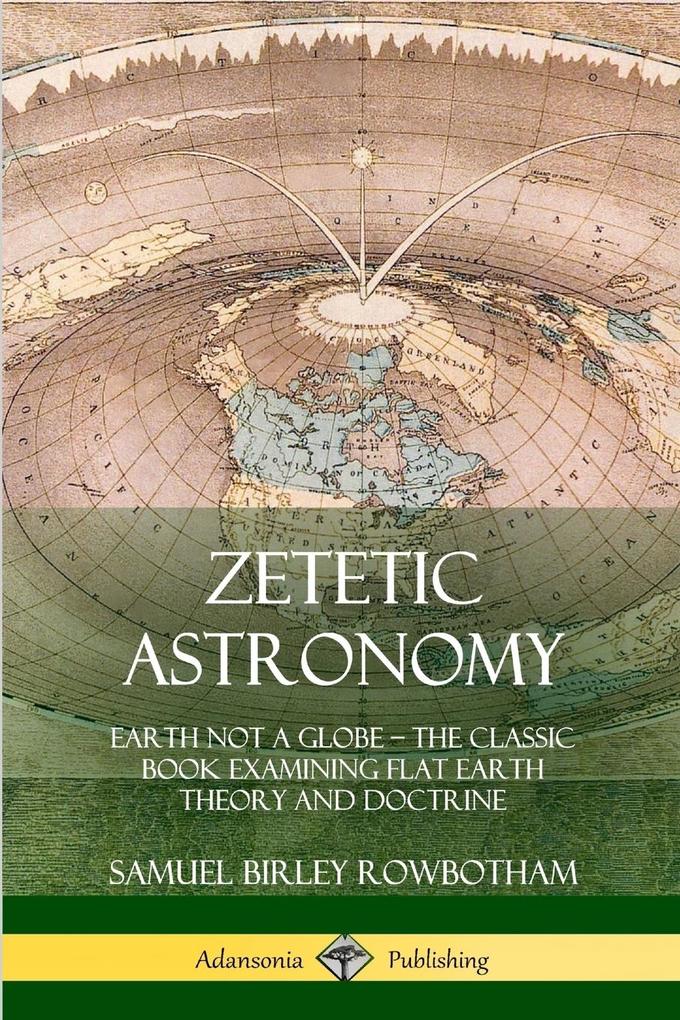 zetetic astronomy in