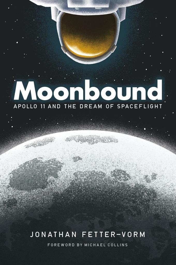 Moonbound:  11 and the Dream of Spaceflight