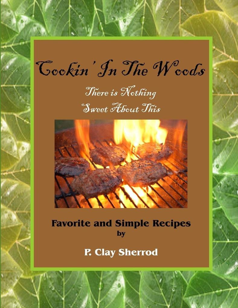 Cookin' In The Woods