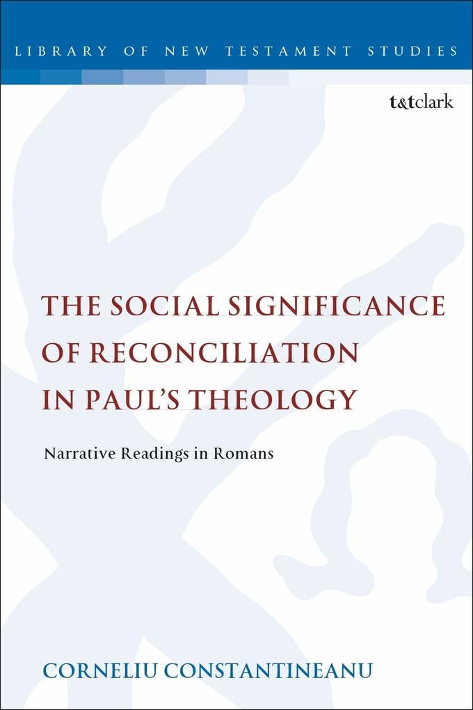 The Social Significance of Reconciliation in Paul's Theology