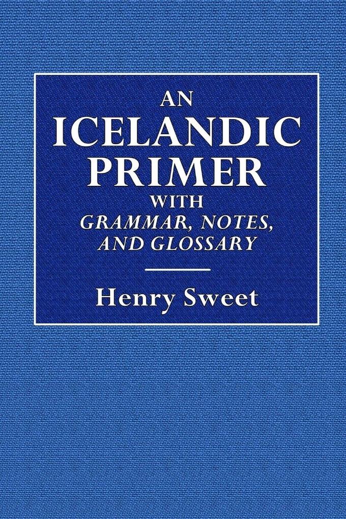 An Icelandic Primer - With Grammar Notes and Glossary