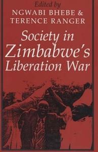 Society in Zimbabwe's Liberation War - T. O. Ranger