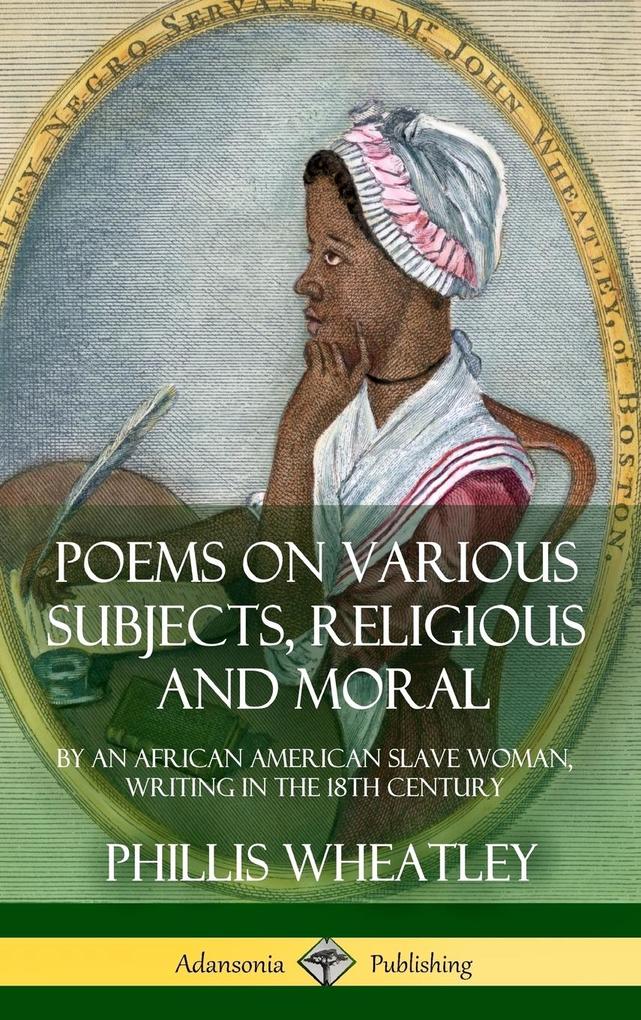 Poems on Various Subjects Religious and Moral