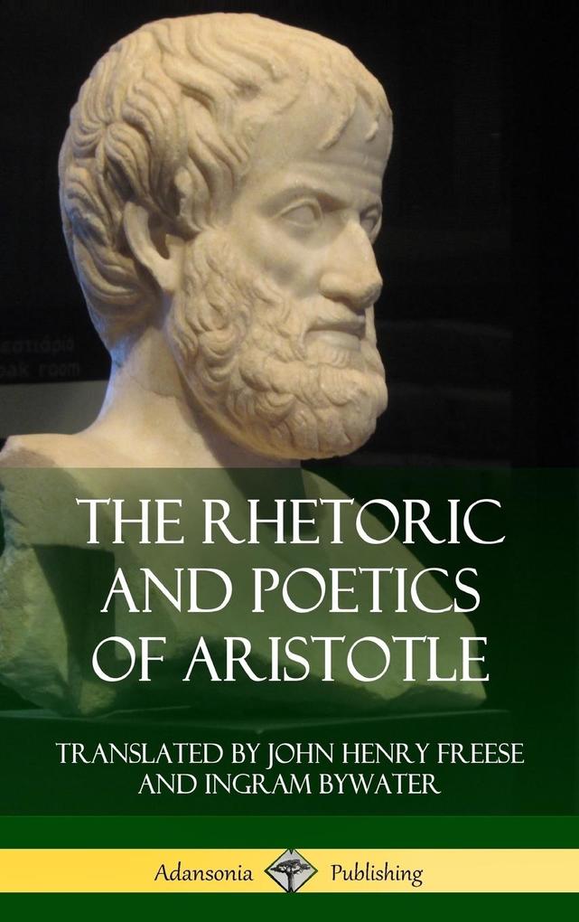 9781387900565 - The Rhetoric And Poetics Of Aristotle (hardcover 