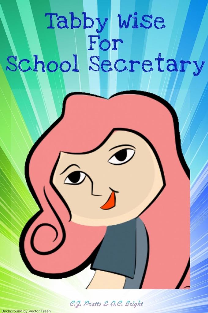 Tabby Wise For School Secretary