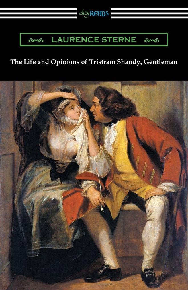 The Life and Opinions of Tristram Shandy Gentleman