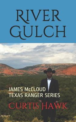 River Gulch: James McCloud Texas Ranger Series