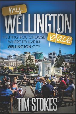 My Wellington Place: Where to live in Wellington New Zealand