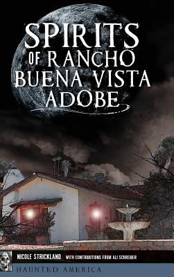 Spirits of Rancho Buena Vista Adobe