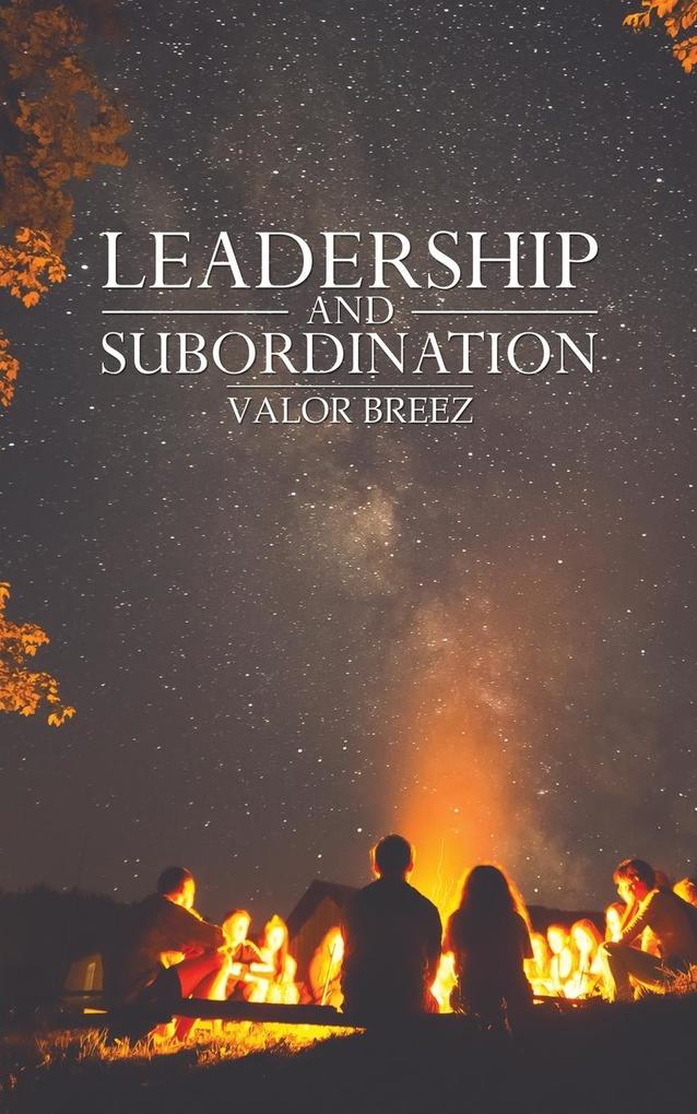 Leadership and Subordination