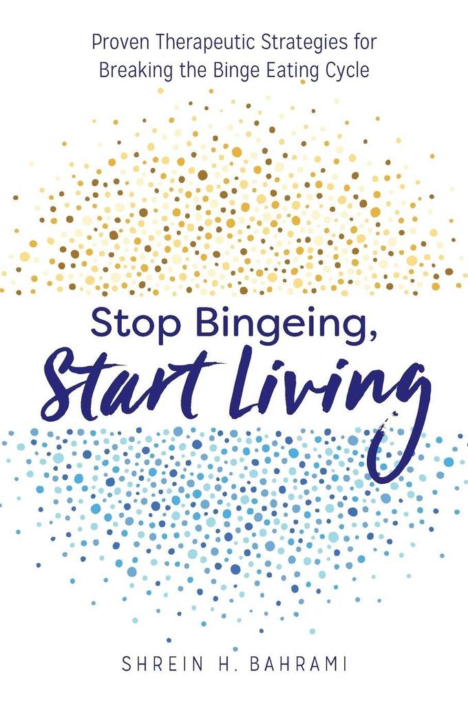 Stop Bingeing Start Living