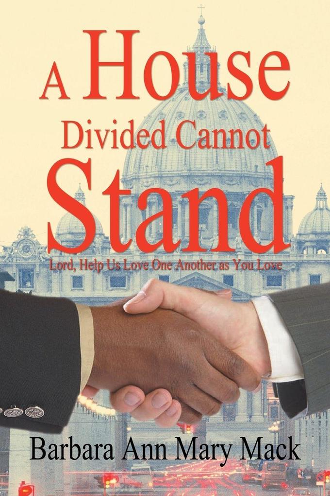 A House Divided Cannot Stand