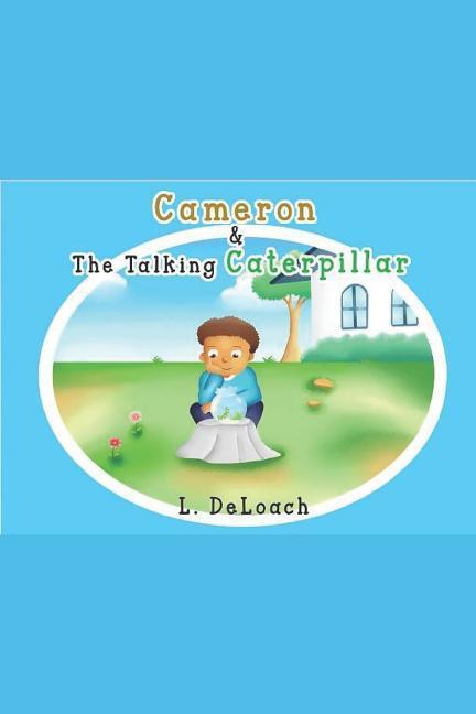 Cameron and the Talking Caterpillar