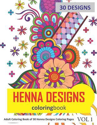 Henna s Coloring Book: 30 Coloring Pages of Henna s in Coloring Book for Adults (Vol 1)