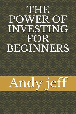 The Power of Investing for Beginners