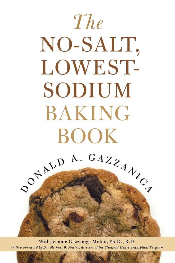The No-Salt Lowest-Sodium Baking Book