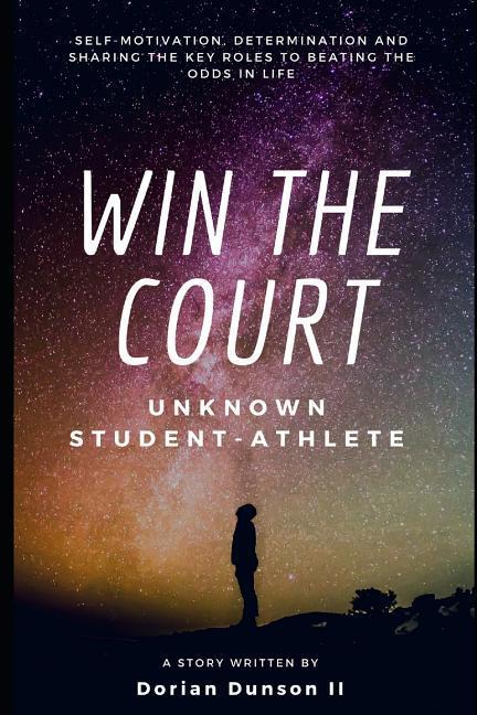 Win the Court: Self-Motivation Determination and Sharing the Key Roles to Beat the Odds in Life