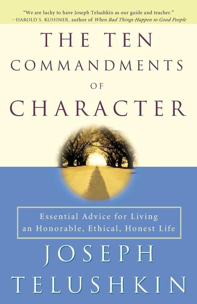 The Ten Commandments of Character