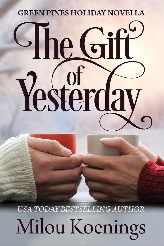 The Gift of Yesterday (Green Pines Romance #5)