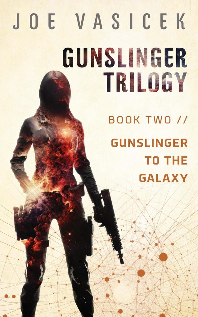 Gunslinger to the Galaxy (Gunslinger Trilogy #2)