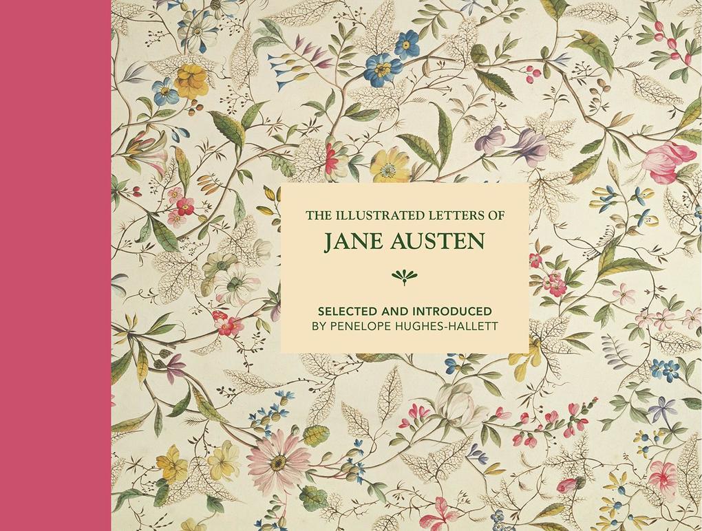 Abrams & Chronicle Books The Illustrated Letters Of Jane Austen