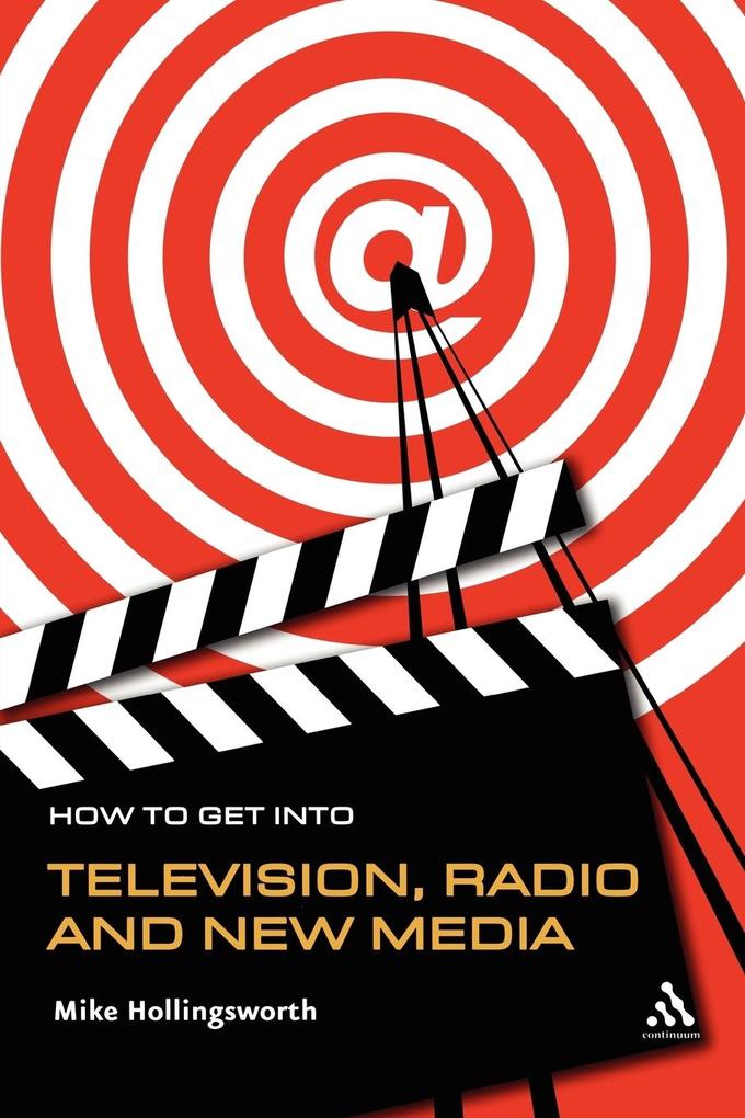 How to Get Into Television Radio and New Media