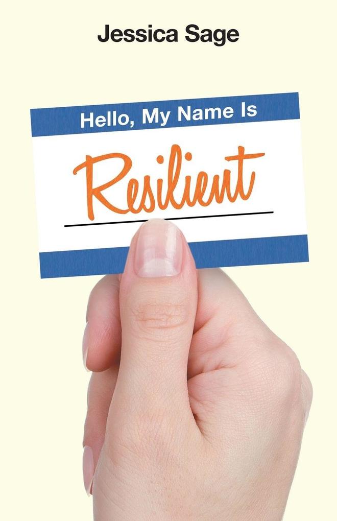 Hello My Name Is Resilient