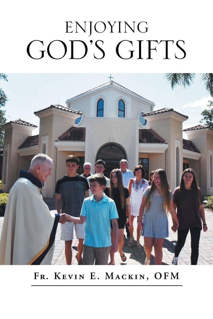 Enjoying God's Gifts