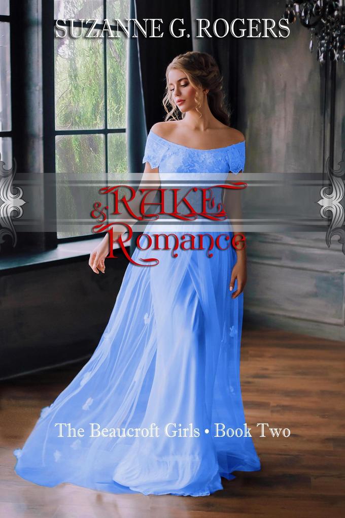 Rake & Romance (The Beaucroft Girls #2)