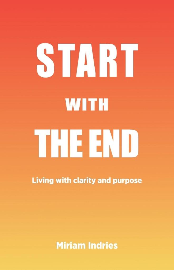 Start With The End
