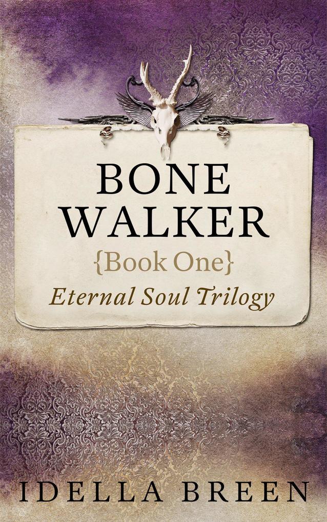 Bone Walker (Eternal Soul #1)