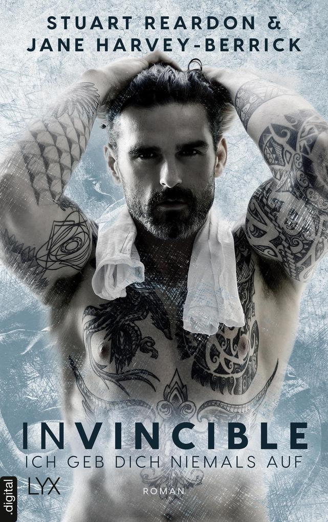 Stuart Reardon/ Jane Harvey-Berrick Invincible - Ich geb dich niemals auf: 
