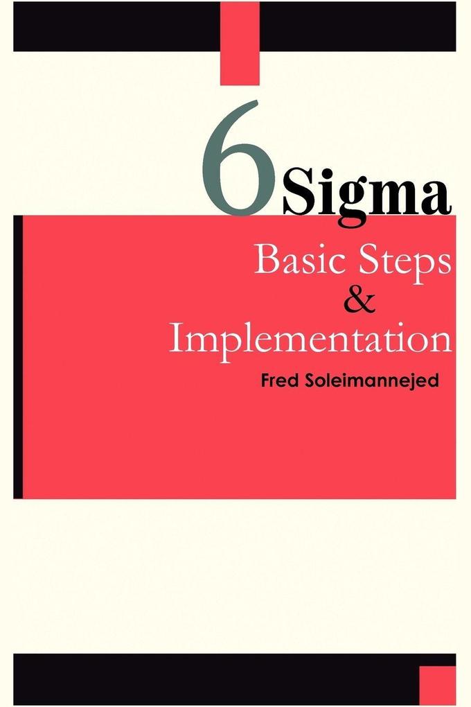 Six Sigma Basic Steps & Implementation
