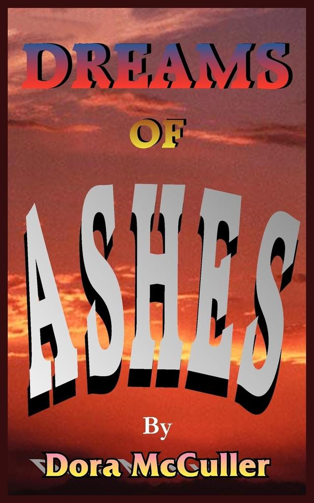 Dreams of Ashes