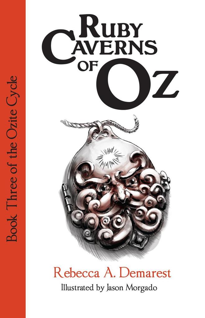 Ruby Caverns of Oz (The Ozite Cycle #3)