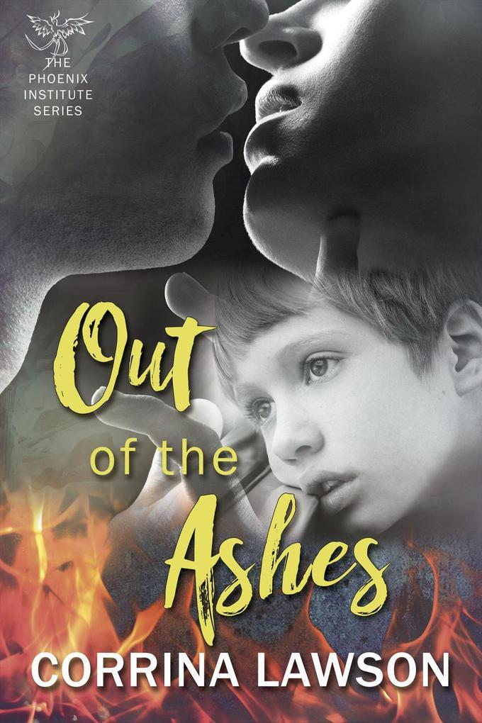 Out of the Ashes (The Phoenix Institute #4)