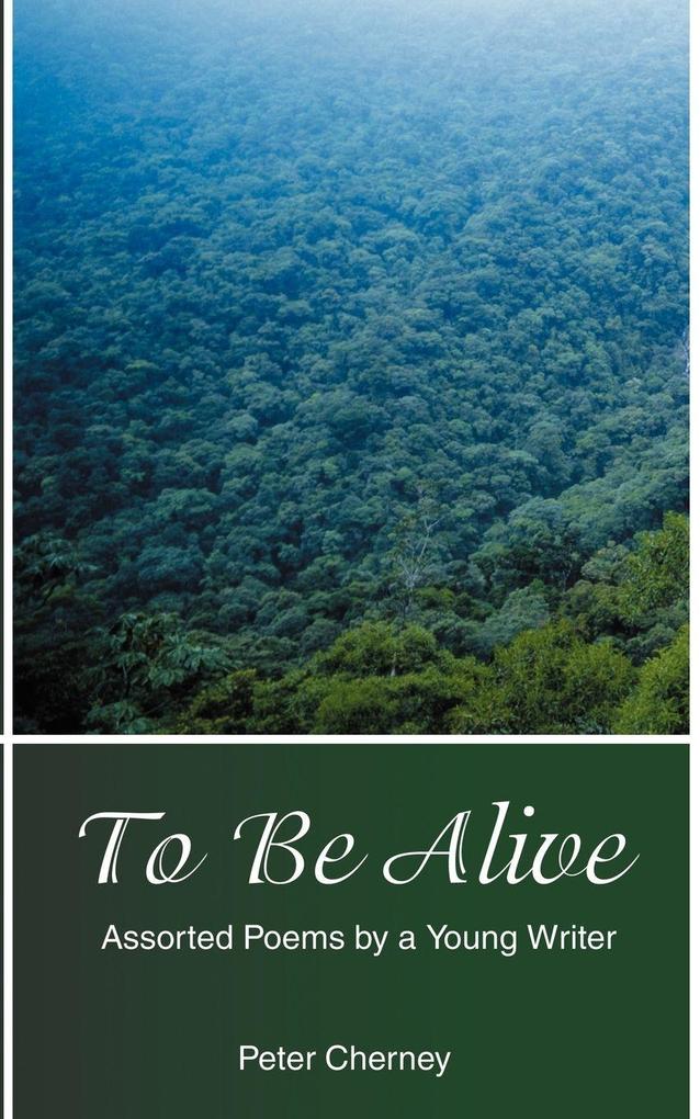 To Be Alive