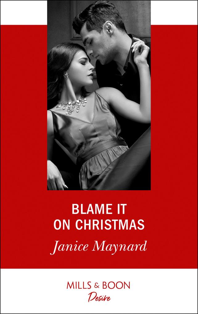 Blame It On Christmas (Southern Secrets Book 1) (Mills & Boon Desire)