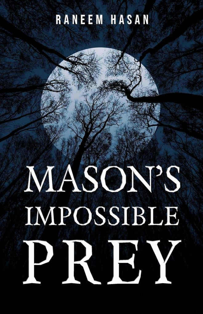 Mason‘s Impossible Prey