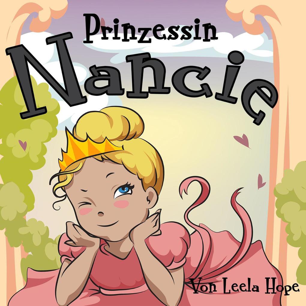 Prinzessin Nancie (gute nacht geschichten kinderbuch)